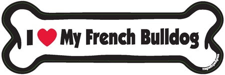 I Love My French Bulldog - Bone Magnet