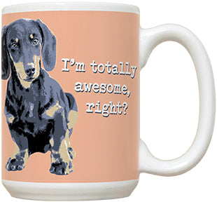 IM TOTALLY AWESOME RIGHT? - FIDDLER'S ELBOW MUG