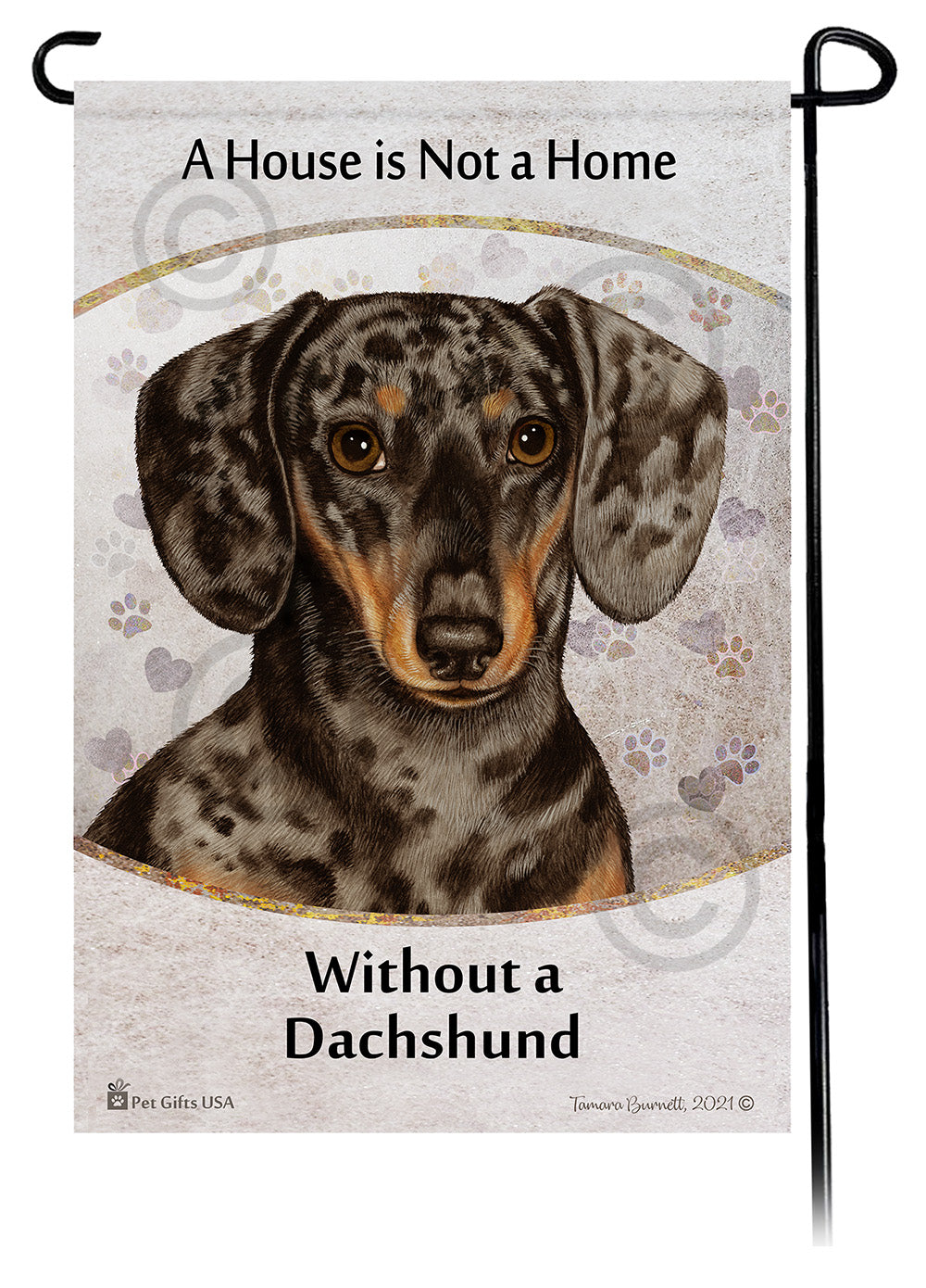 Dachshund SH Dapple Choc & Tan A House Is Not A Home - Garden Flag