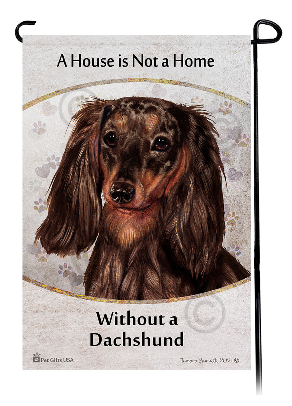 Dachshund LH Chocolate Dapple A House Is Not A Home - Garden Flag