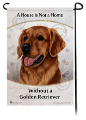 Golden Retriever Red A House Is Not A Home - Garden Flag