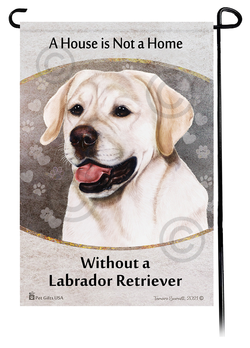 Labrador White English A House Is Not A Home - Garden Flag