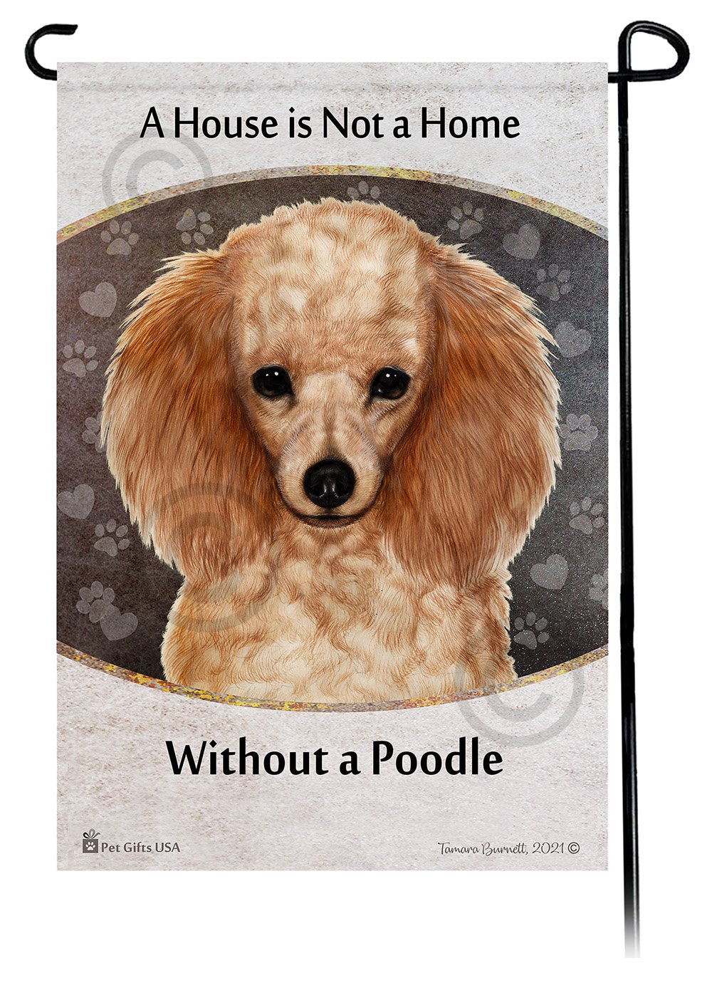 Poodle Apricot A House Is Not A Home - Garden Flag