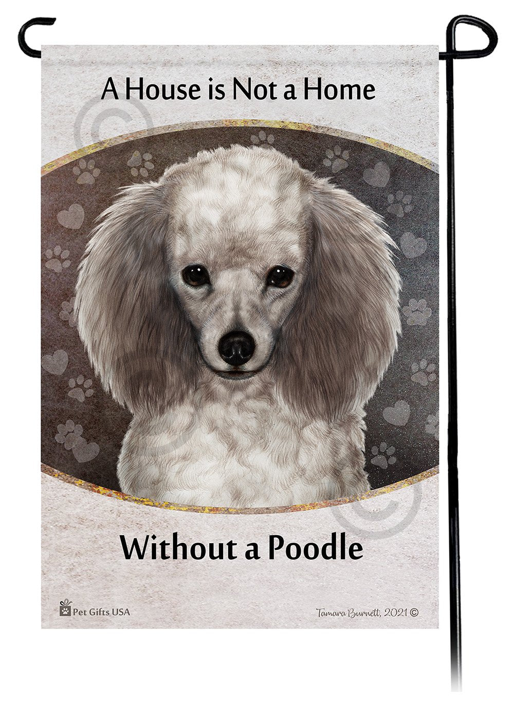 Poodle Silver A House Is Not A Home - Garden Flag