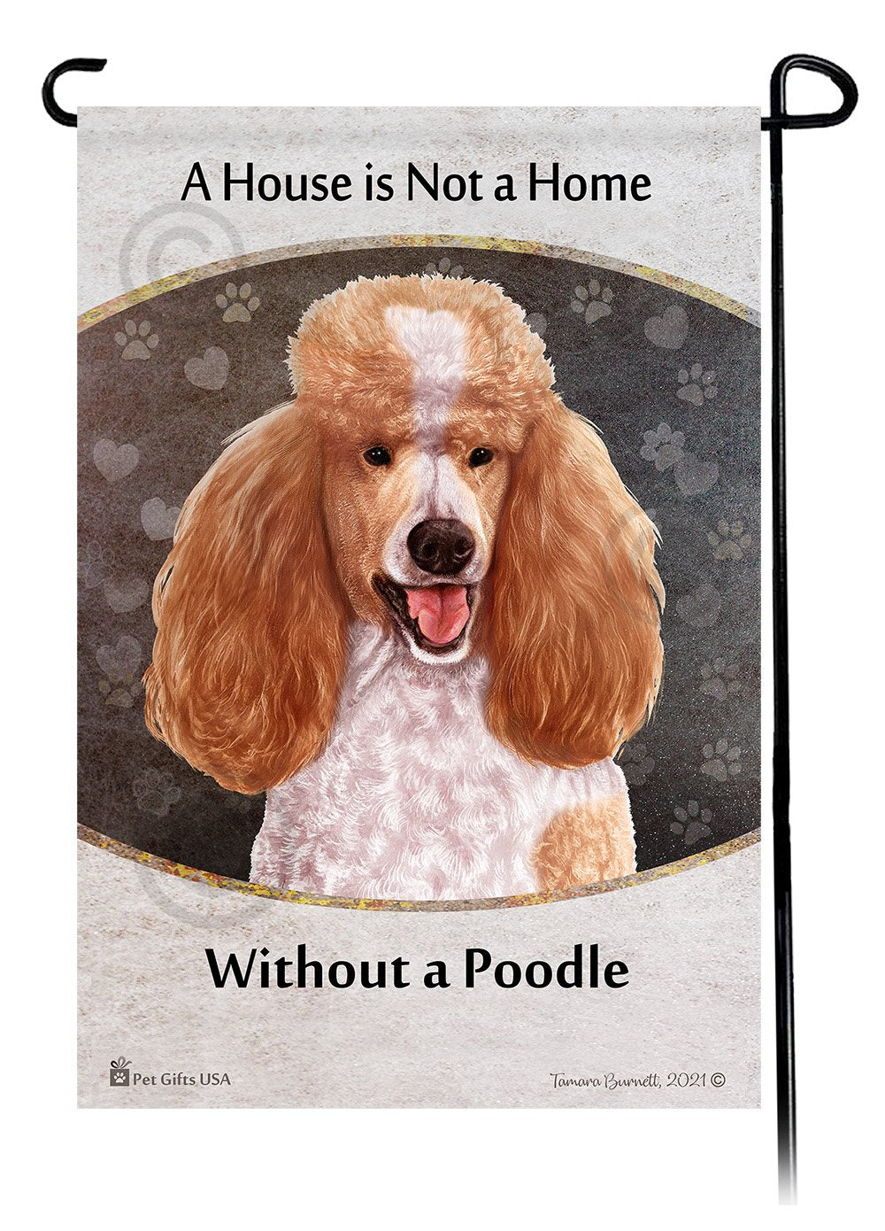 Standard Poodle Apricot and White A House Is Not A Home - Garden Flag