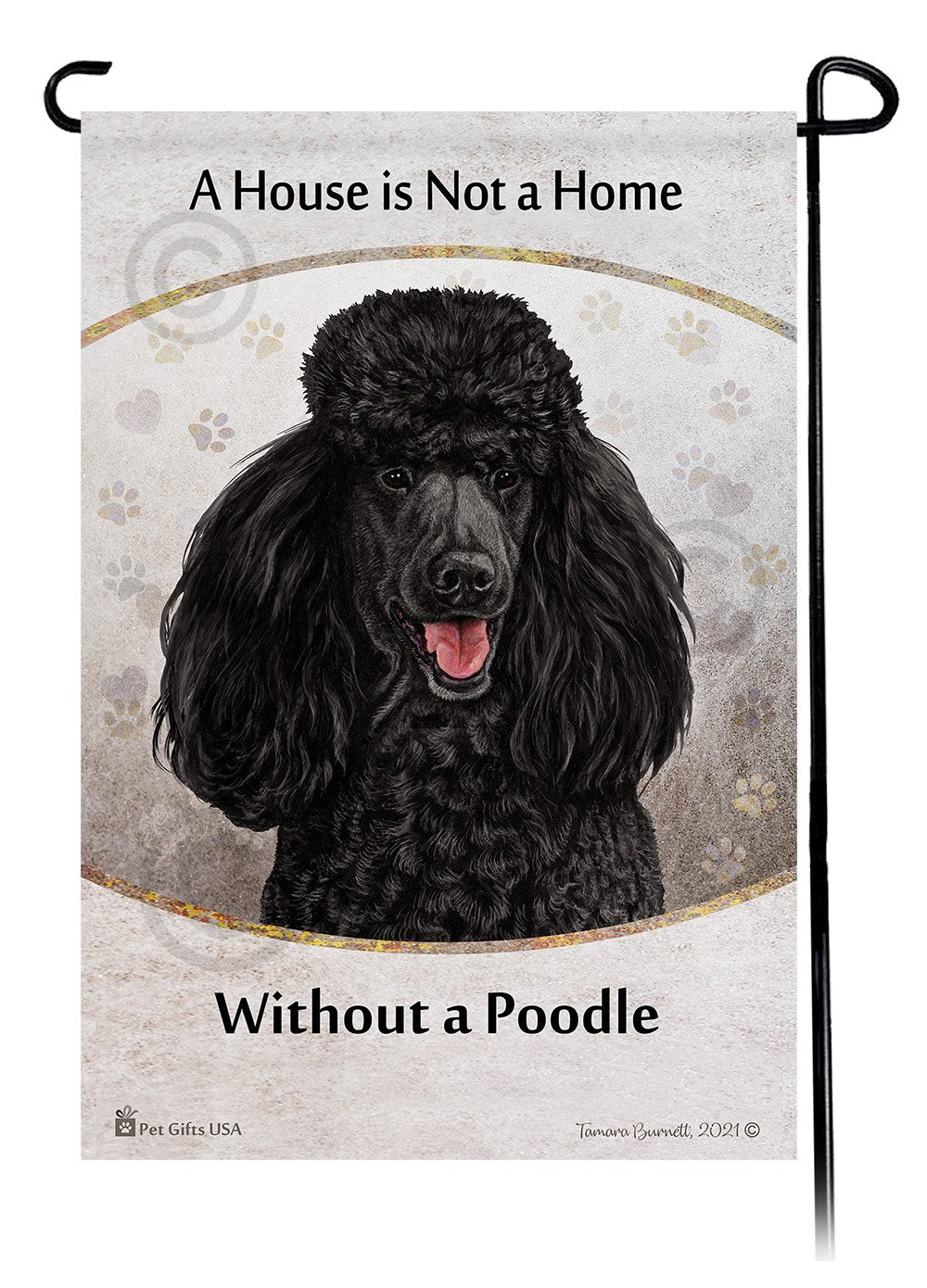 Standard Poodle Black A House Is Not A Home - Garden Flag