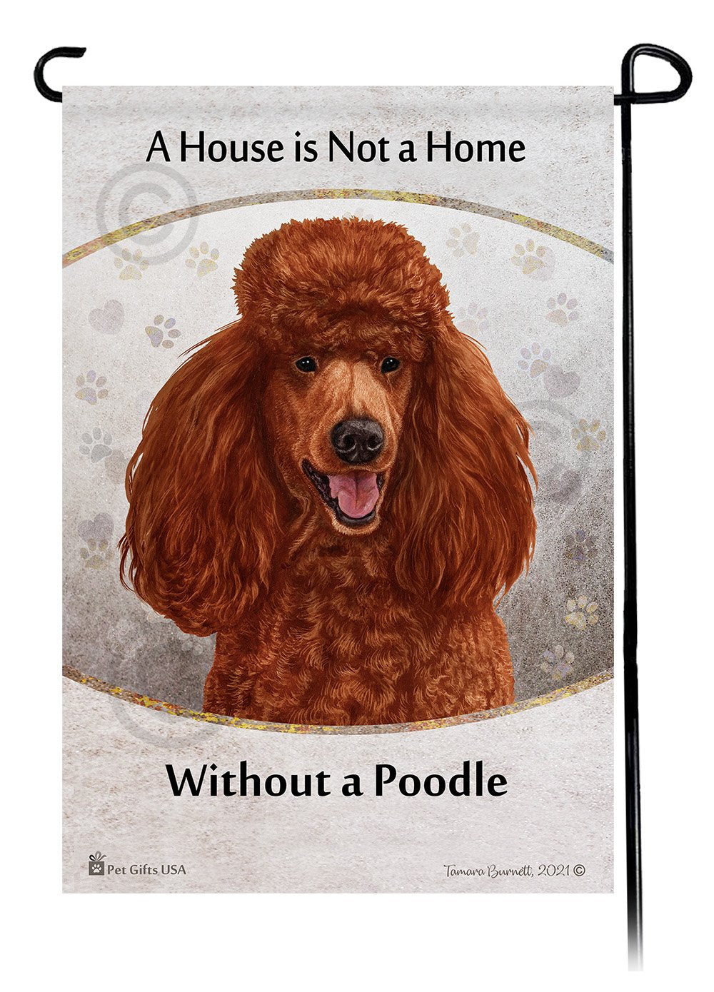 Standard Poodle Red A House Is Not A Home - Garden Flag