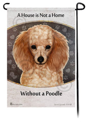 Poodle Apricot A House Is Not A Home - Garden Flag