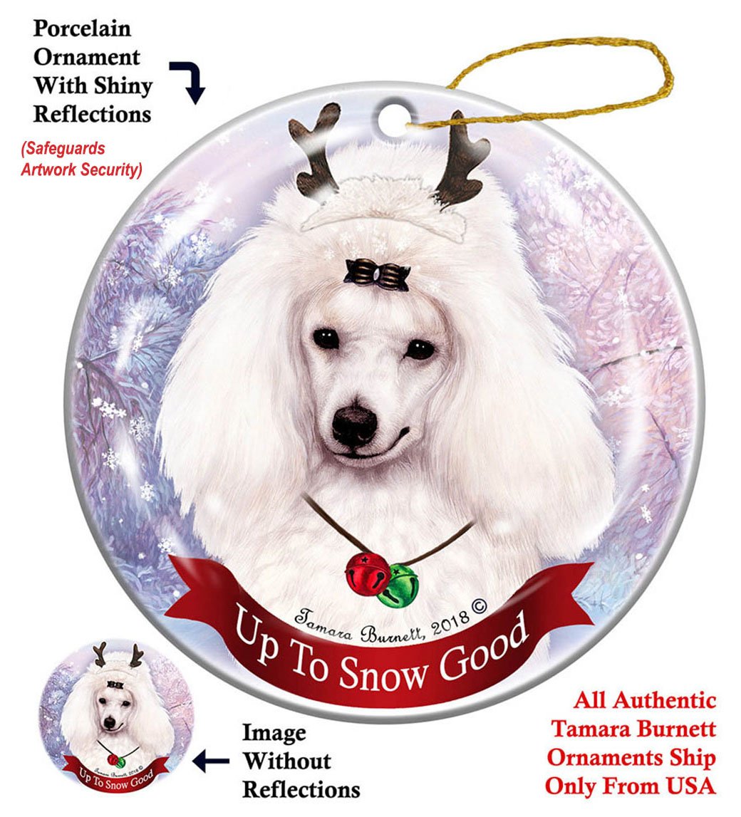 Poodle Mini White - Up To Snow Good Ornament