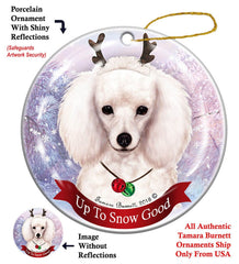 Poodle White - Up To Snow Good Ornament