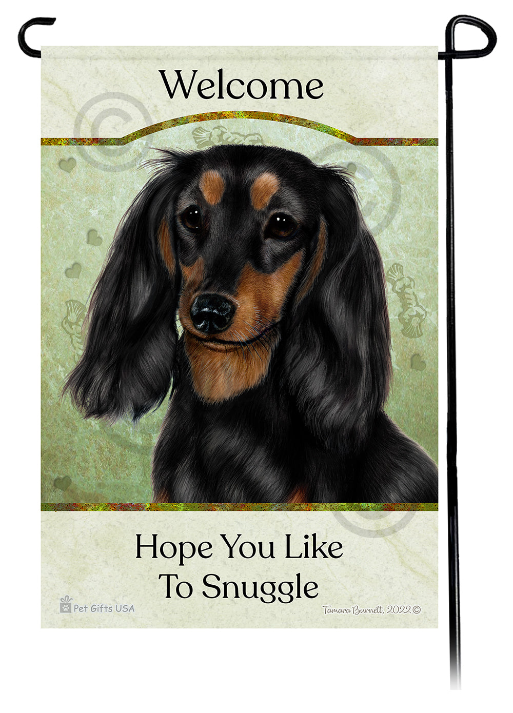 Dachshund Long Haired Black and Tan Hope You Like To Snuggle Flag