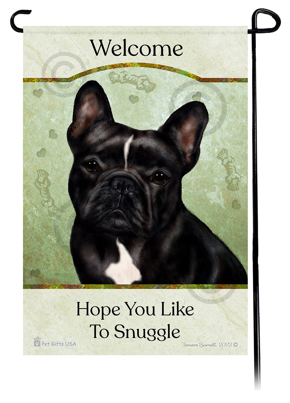 French Bulldog Black and White Hope You Like To Snuggle Flag