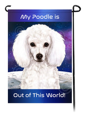 Poodle White - Out Of This World Garden Flag