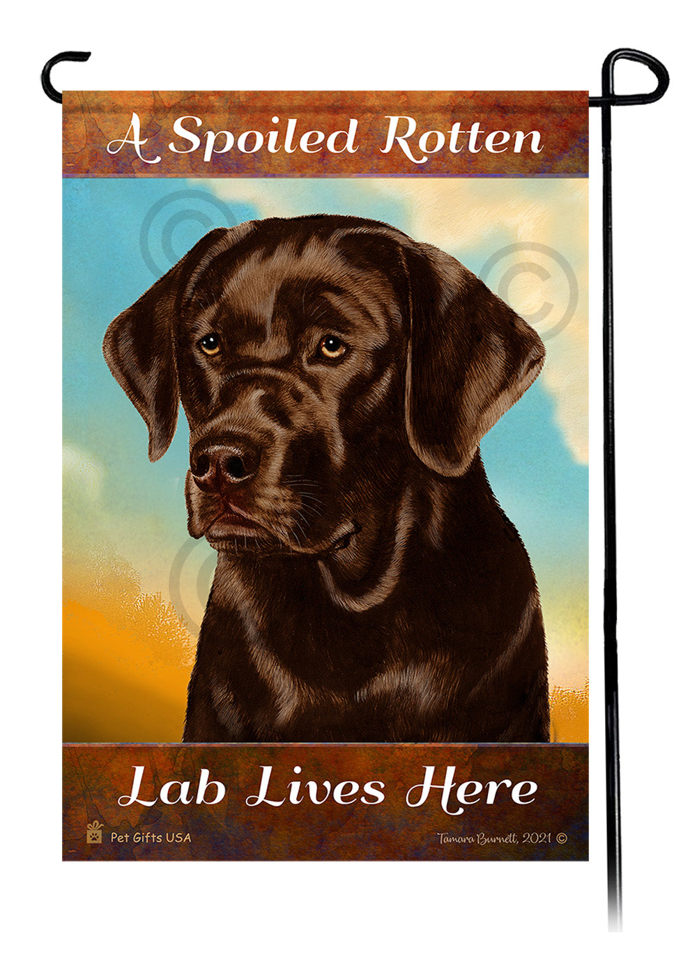 A Spoiled Rotten Labrador Retriever English Chocolate Lives Here - Garden Flag