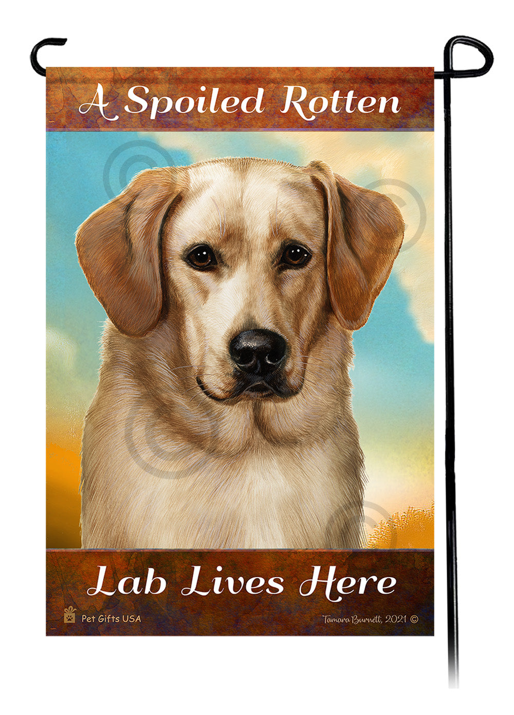 A Spoiled Rotten Labrador Retriever Yellow Front Face Lives Here - Garden Flag
