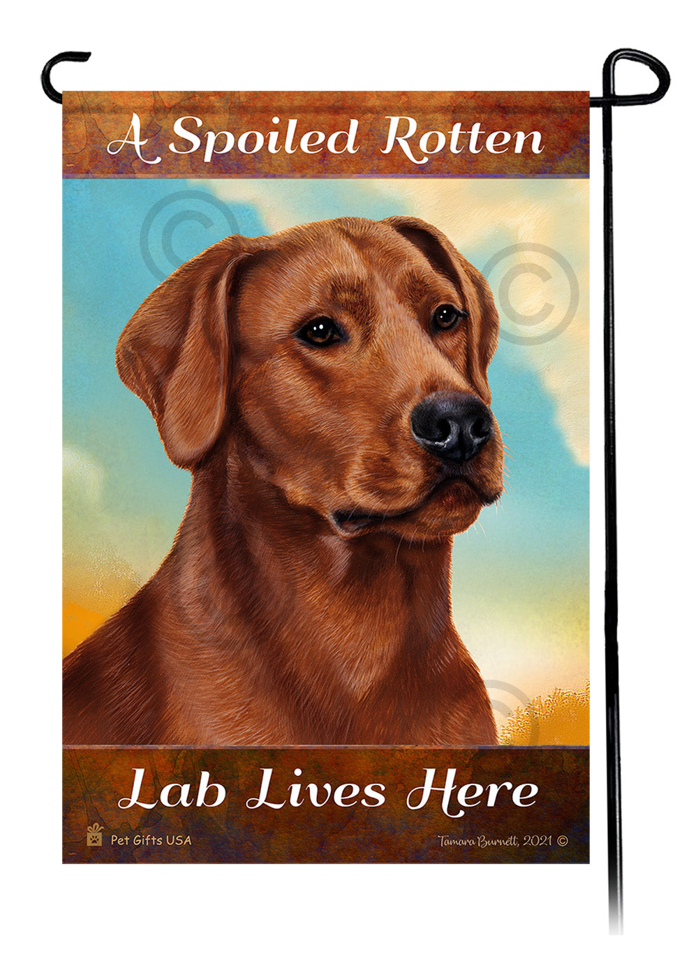 A Spoiled Rotten Labrador Retriever American Red Lives Here - Garden Flag