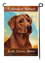 A Spoiled Rotten Labrador Retriever American Red Lives Here - Garden Flag
