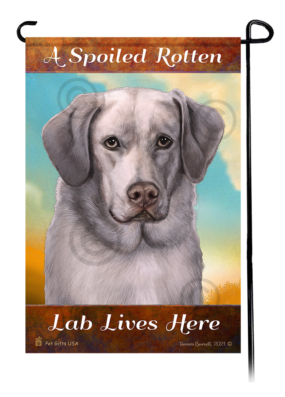 A Spoiled Rotten Labrador American Silver Front Face Lives Here - Garden Flag