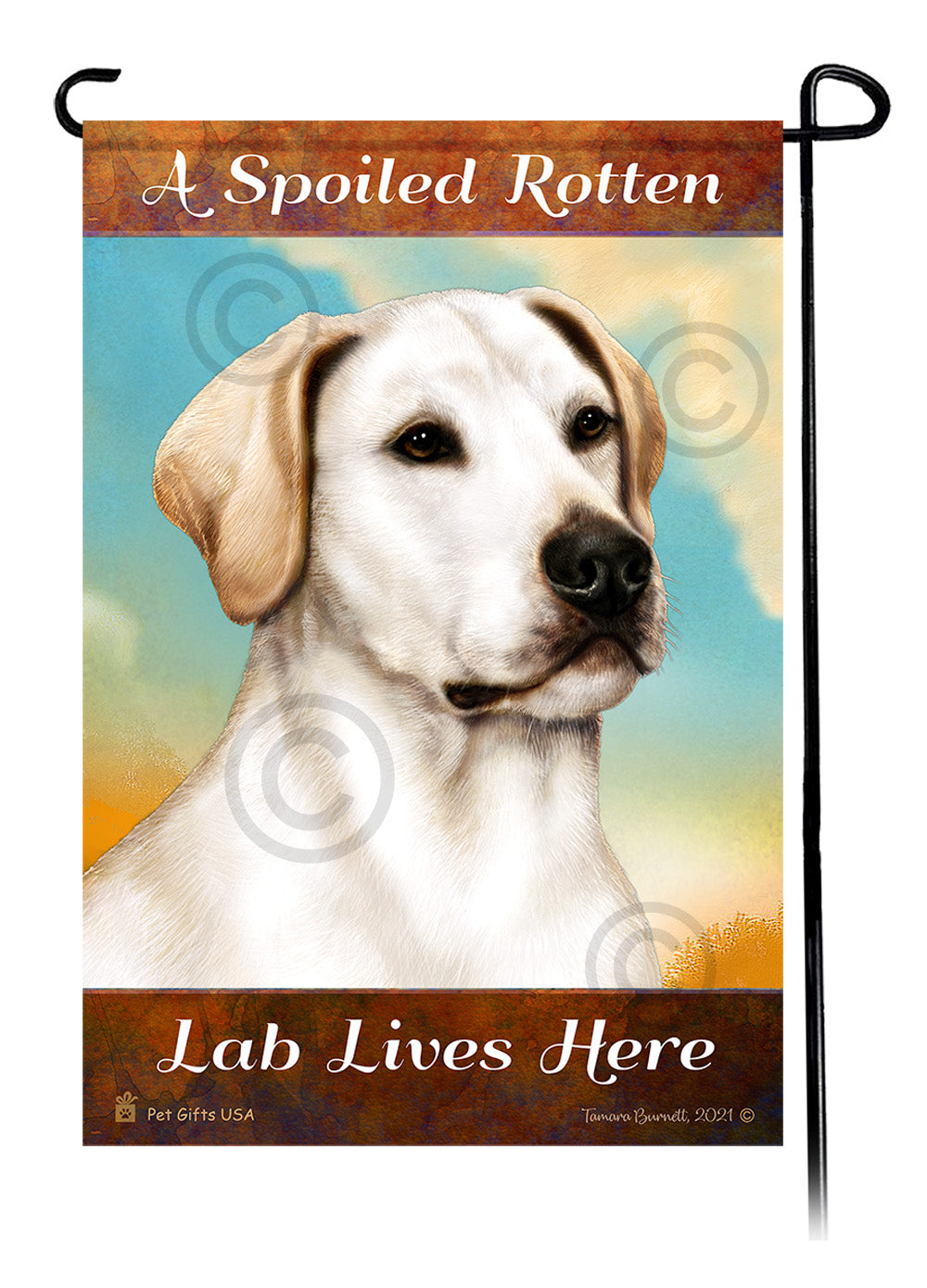 A Spoiled Rotten Labrador Retriever American White Lives Here - Garden Flag