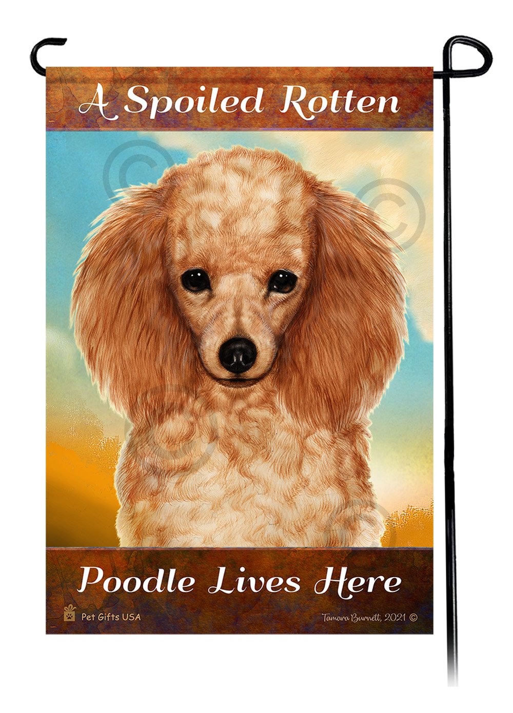 A Spoiled Rotten Poodle Apricot Lives Here - Garden Flag