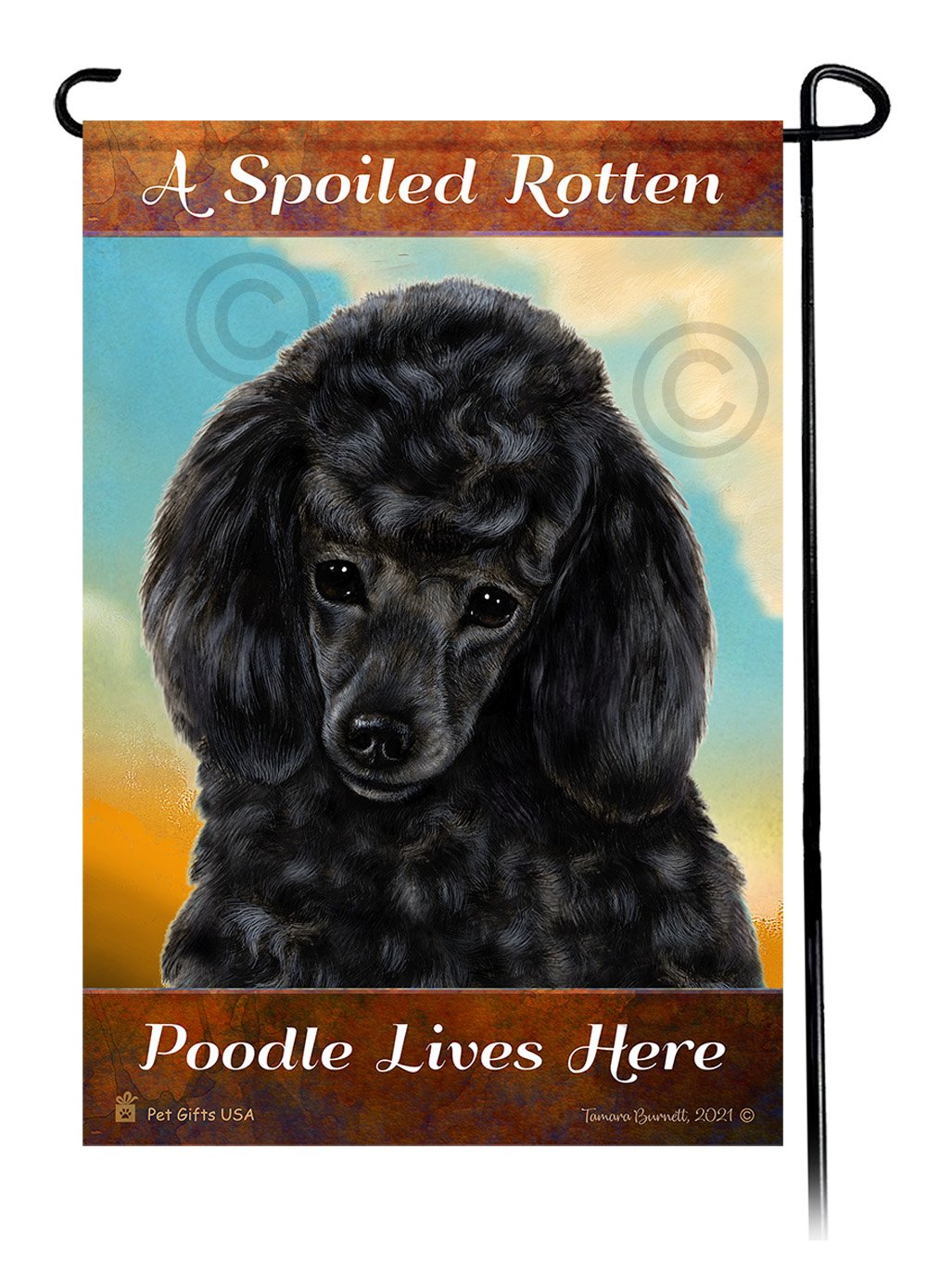 A Spoiled Rotten Poodle Black Lives Here - Garden Flag