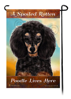 A Spoiled Rotten Poodle Black and Tan Lives Here - Garden Flag