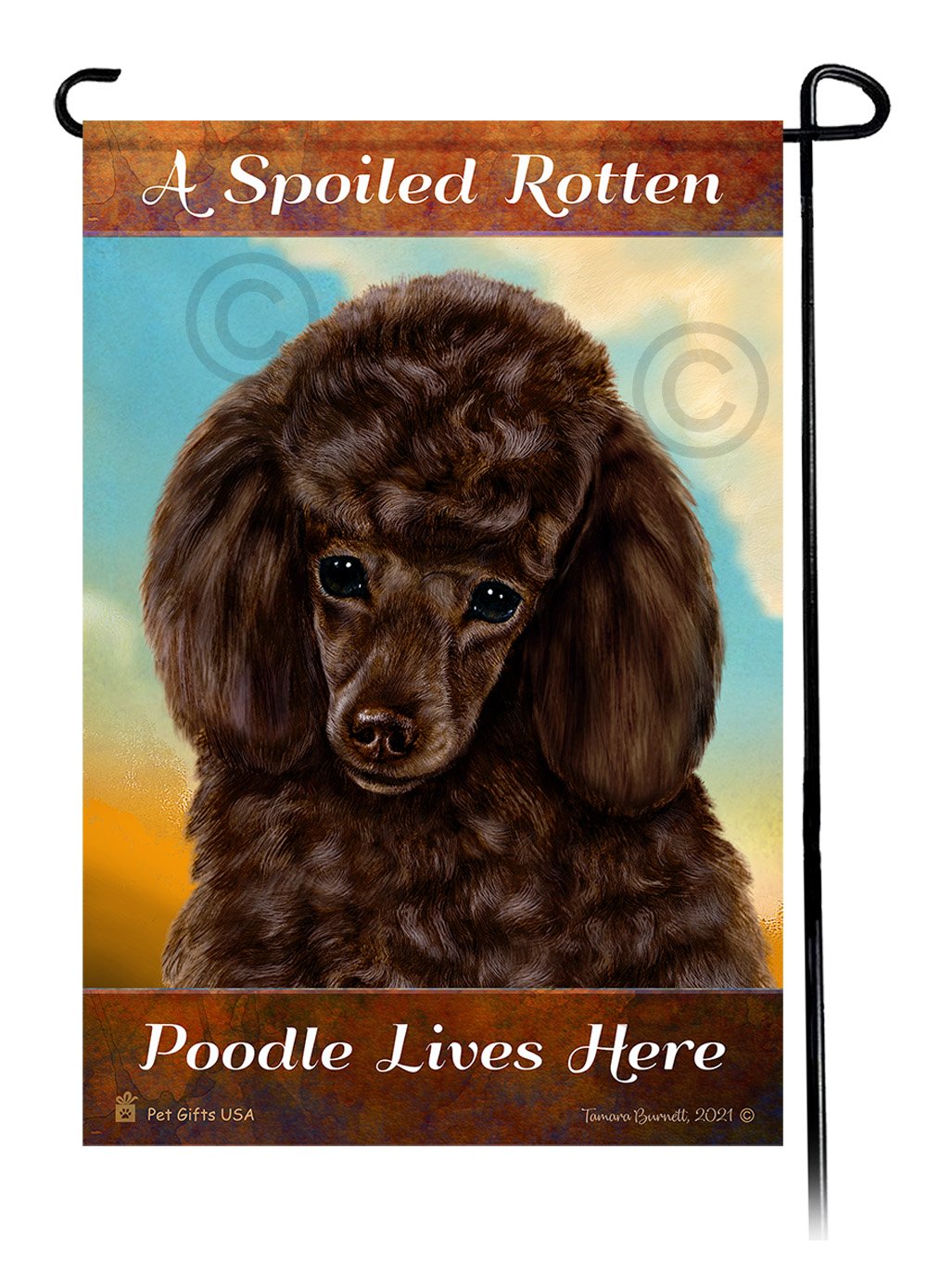 A Spoiled Rotten Poodle Chocolate Lives Here - Garden Flag