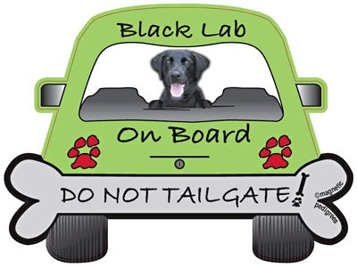 Labrador Retriever (Black) On Board - Do Not Tailgate Magnet