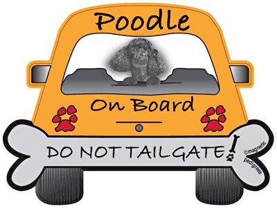 Poodle (Black) On Board - Do Not Tailgate Magnet