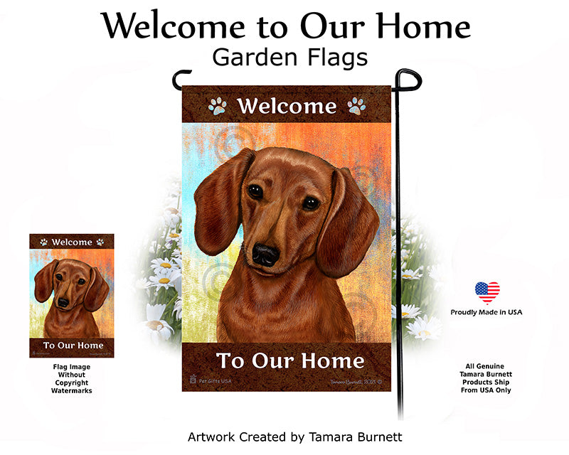 Dachshund SH Red Welcome To Our Home - Garden Flag