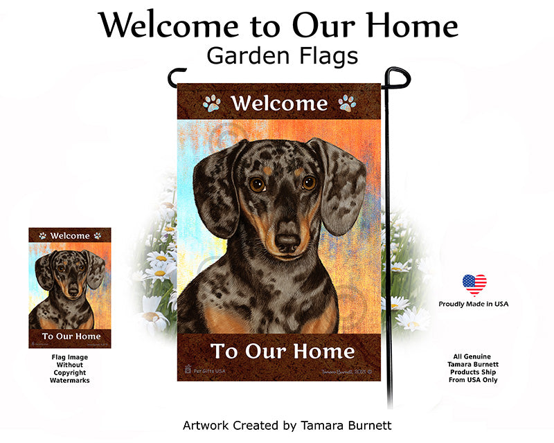Dachshund SH Dapple Chocolate and Tan Welcome To Our Home - Garden Flag