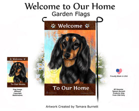 Dachshund LH Black and Tan Welcome To Our Home - Garden Flag
