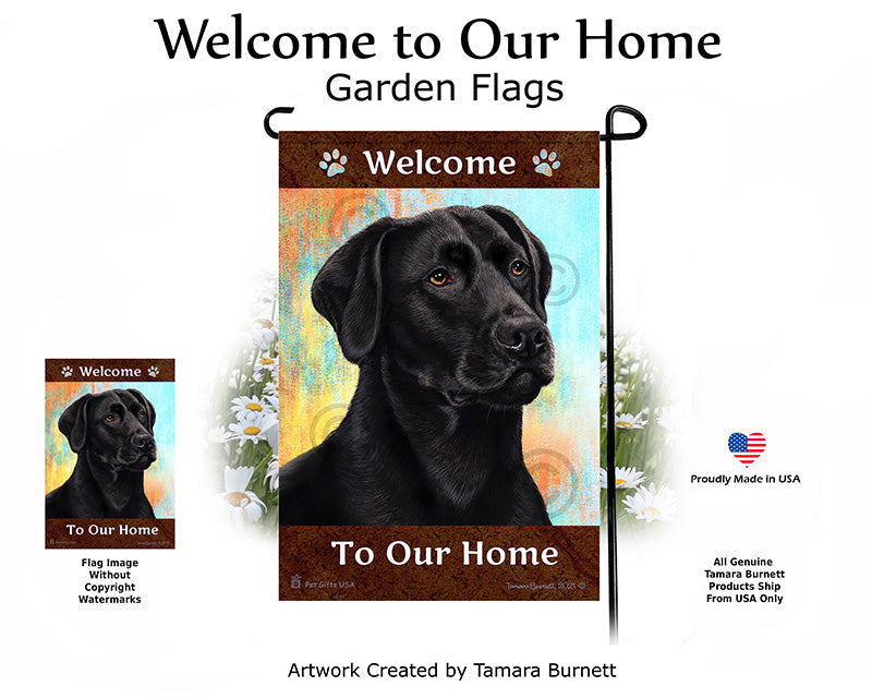 Labrador Retriever American Black Welcome To Our Home - Garden Flag