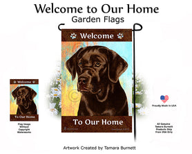 Labrador Retriever English Chocolate Welcome To Our Home - Garden Flag