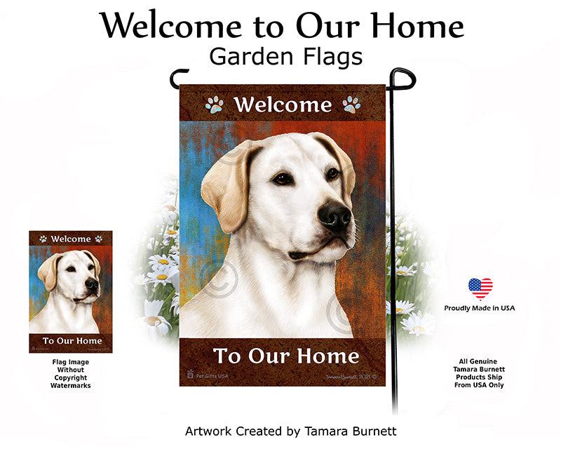 Labrador Retriever American White Welcome To Our Home - Garden Flag
